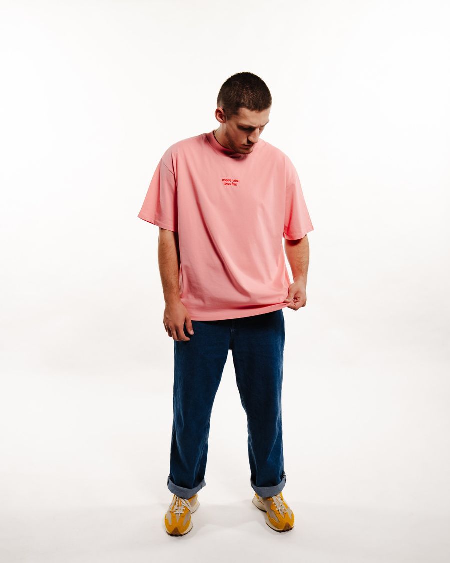 MORE YOU, LESS ME | unisex tričko ružové