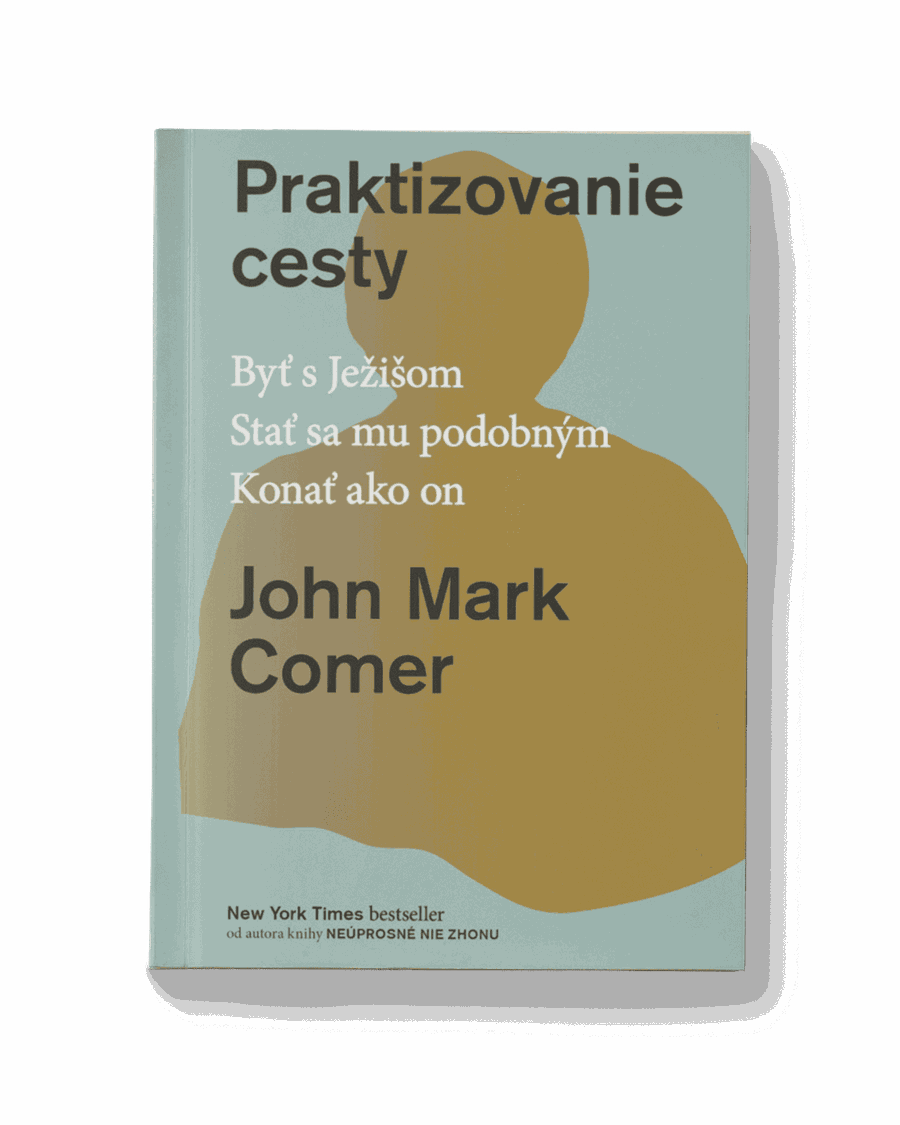 Praktizovanie cesty | John Mark Comer