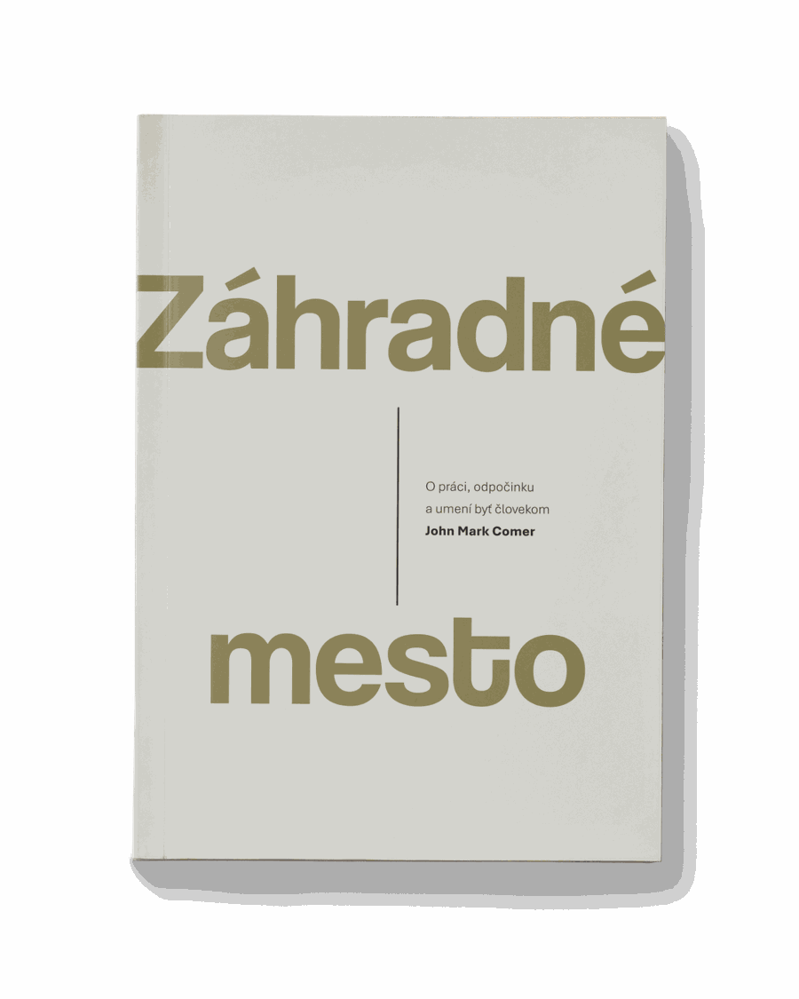 Záhradné mesto | John Mark Comer
