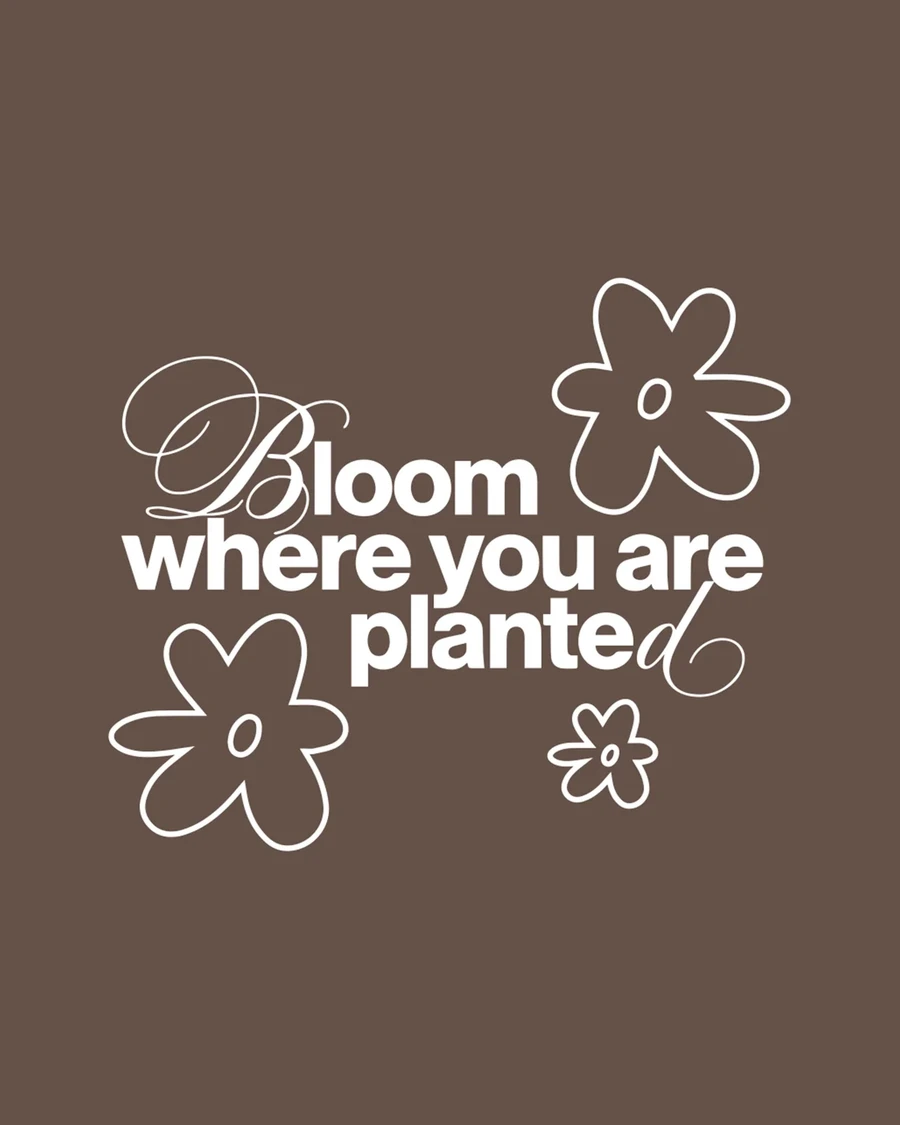 BLOOM WHERE YOU ARE PLANTED | unisex tričko – kávová