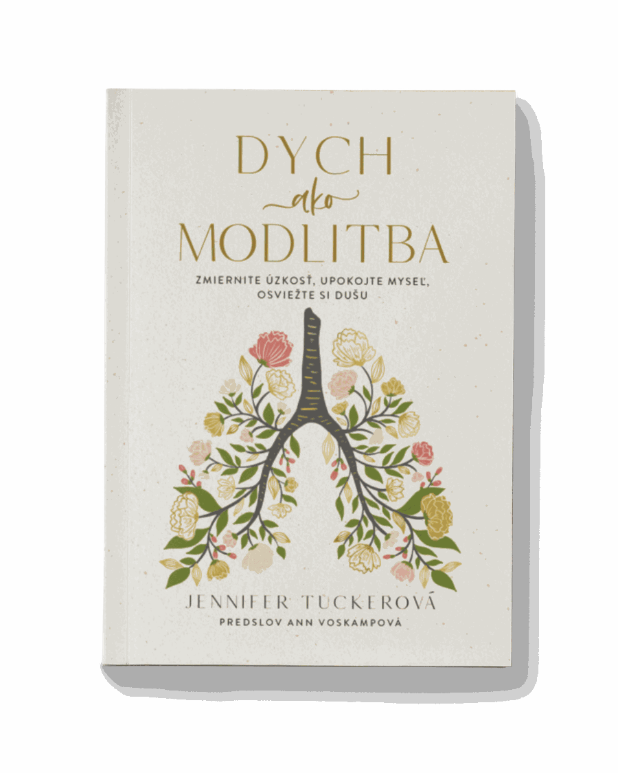Dych ako modlitba | Jennifer Tucker
