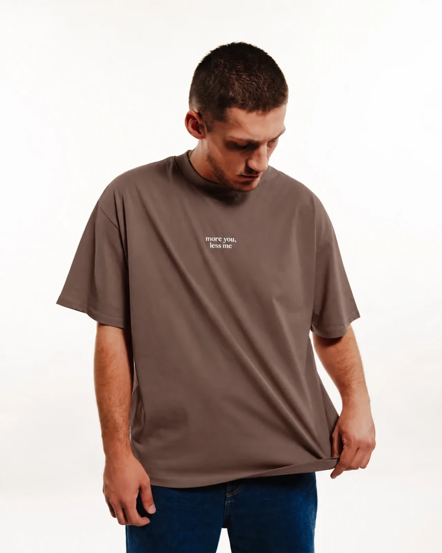 MORE YOU, LESS ME | unisex tričko – kávová