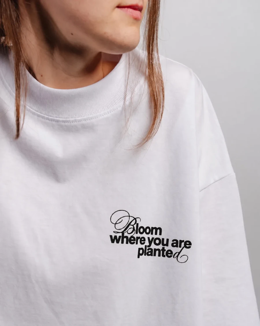 BLOOM WHERE YOU ARE PLANTED | unisex tričko – biela, čierna potlač