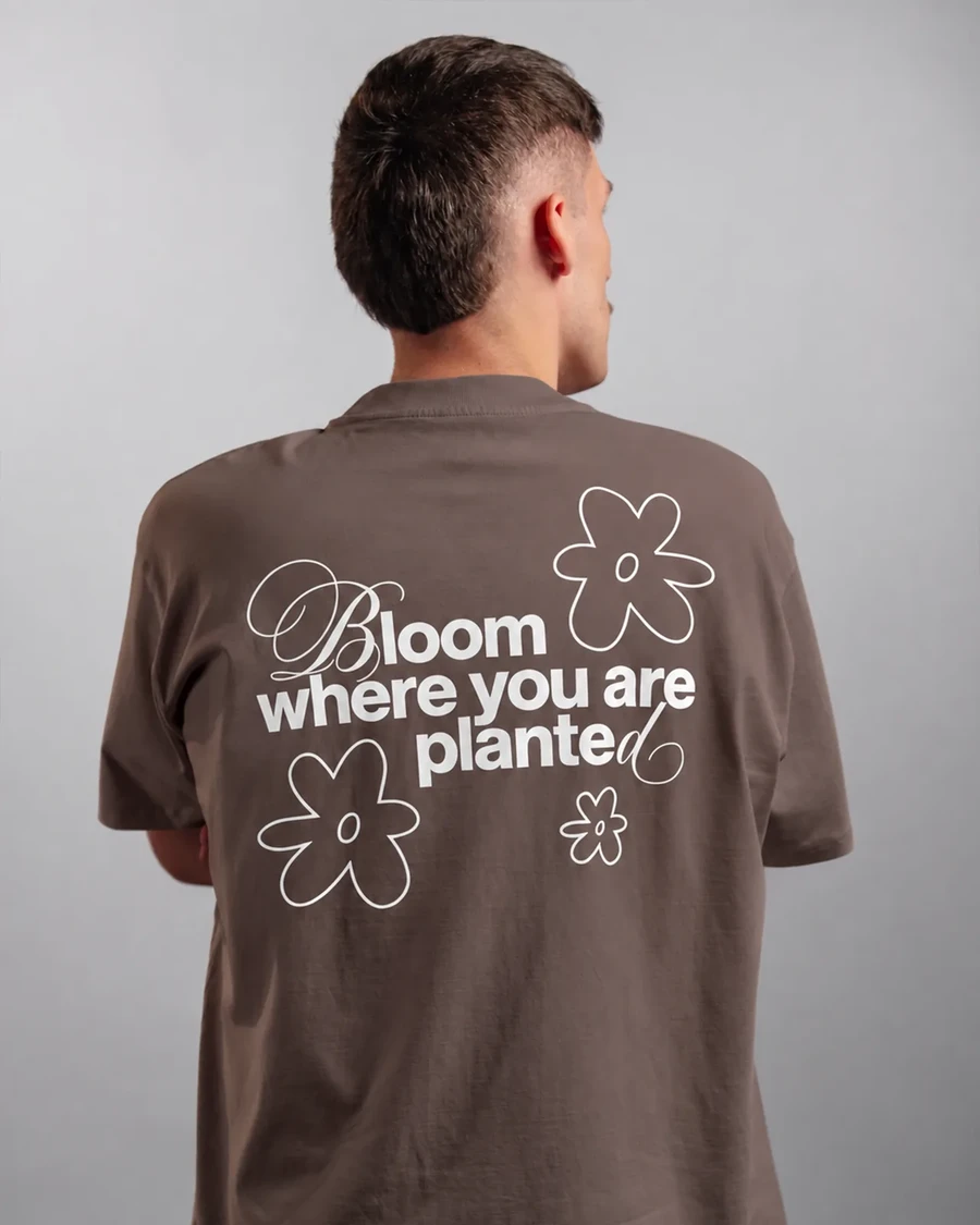 BLOOM WHERE YOU ARE PLANTED | unisex tričko – kávová