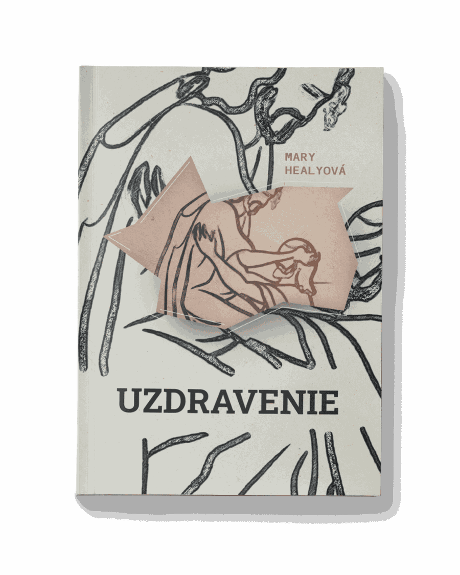 Uzdravenie | Mary Healyová