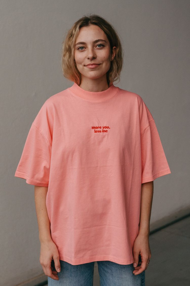 MORE YOU, LESS ME | unisex tričko ružové