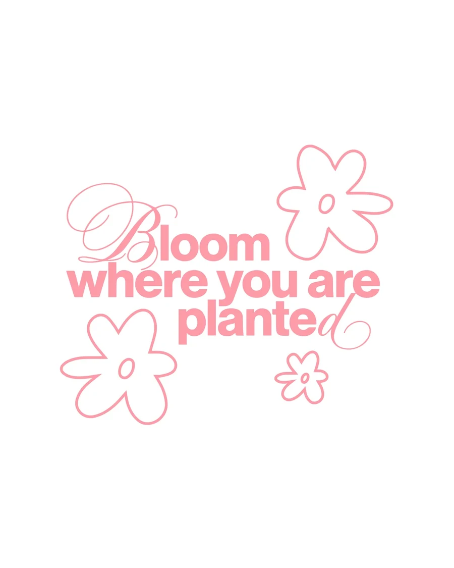 BLOOM WHERE YOU ARE PLANTED | unisex tričko – biela, ružová potlač