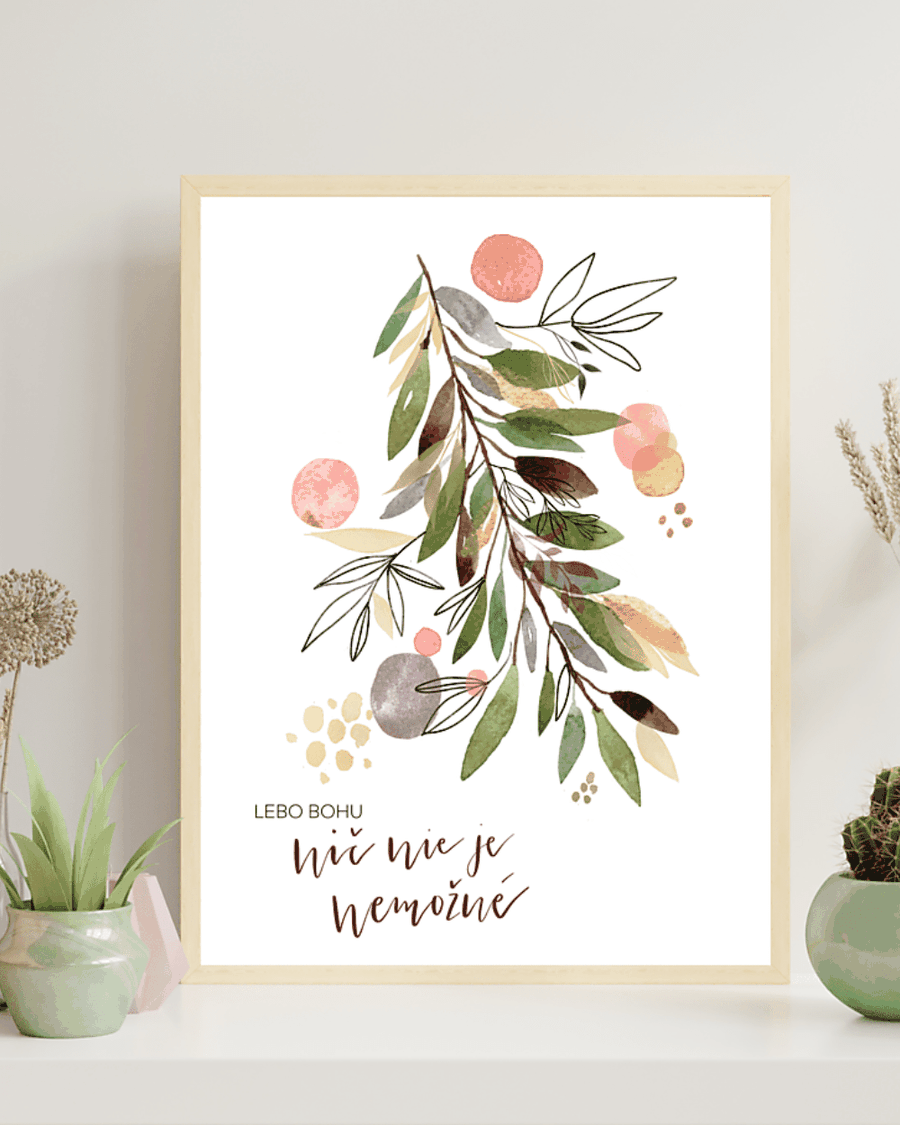 BOHU NIČ NIE JE NEMOŽNÉ – art print | By Heart Project