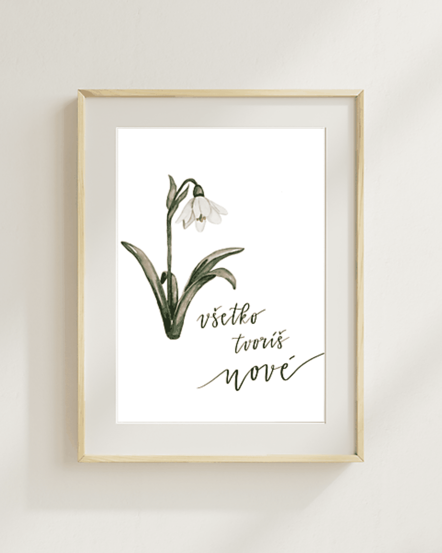 VŠETKO TVORÍŠ NOVÉ – art print | By Heart Project